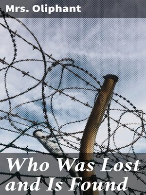 cover image of Who Was Lost and Is Found